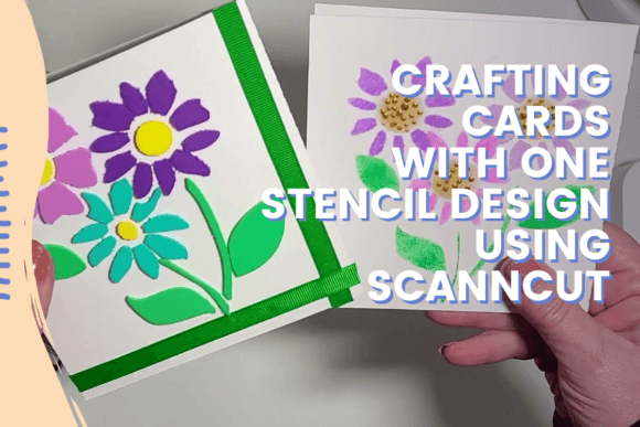 Download Crafting Cards with One Stencil Design Using ScanNCut - Stencil design Collection