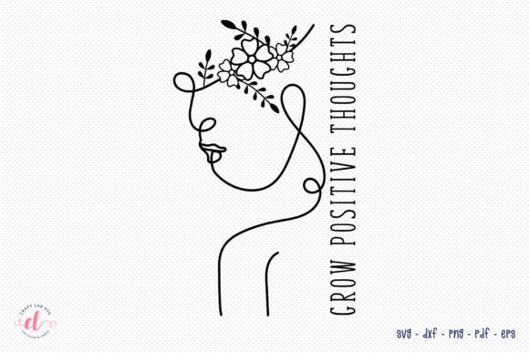 Download Grow Positive Thoughts, Flower Quote SVG - Flower quote svg Collection