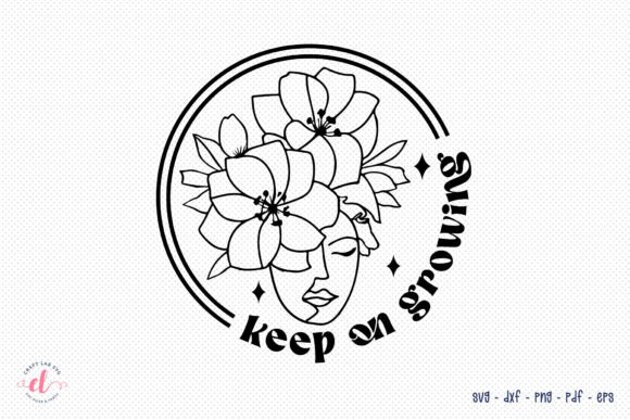 Download Keep on Growing | Flower Quote SVG - Flower quote svg Collection