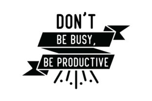 Download Don't Be Busy, Be Productive - Productive Collection